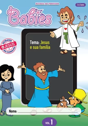 Babies 1 Professor - Jesus e sua família