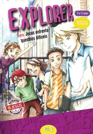 Explorer 2 Professor - Jesus enfrenta questões difíceis