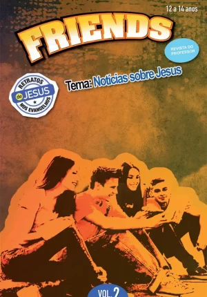 Friends 2 Professor - Notícias sobre Jesus