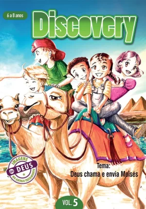 Discovery 5 aluno - Deus chama e envia Moisés