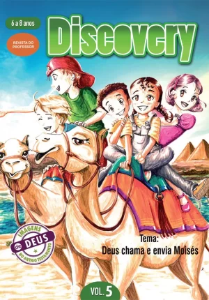 Discovery 5 professor - Deus chama e envia Moisés