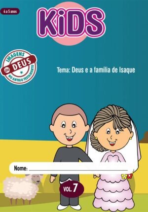 Kids 7 Aluno - Deus e a família de Isaque