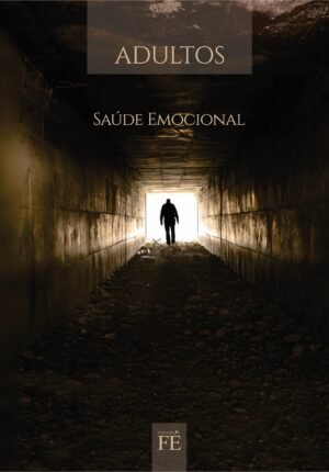 VIVENDO A FÉ 37 - SAÚDE EMOCIONAL