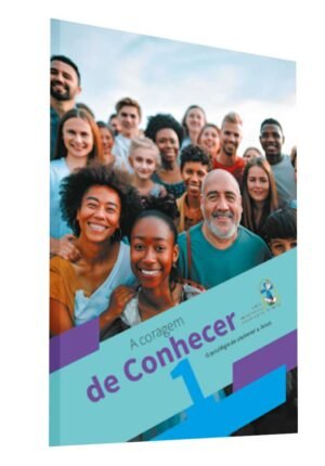 A Coragem de Conhecer