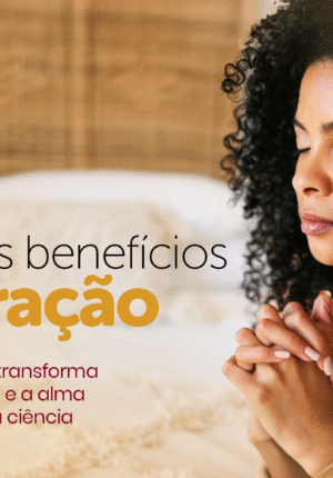 Quais os benefícios da oração